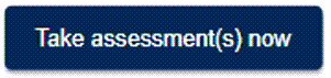 Take Assmts Now Button.png